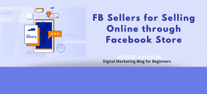 FB Sellers Tips for Selling Online through Facebook Store-660x300