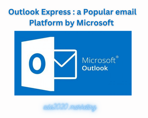 Outlook Express-Popular email Platform by Microsoft-500x400