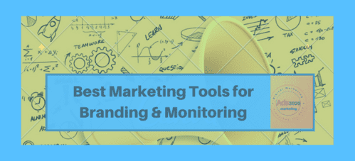 Popular Marketing Tools for Branding and Monitoring-499x227